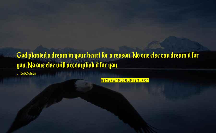 Hackenberg Realty Quotes By Joel Osteen: God planted a dream in your heart for Hackenberg Realty Quotes By Joel Osteen: God planted a dream in your heart for