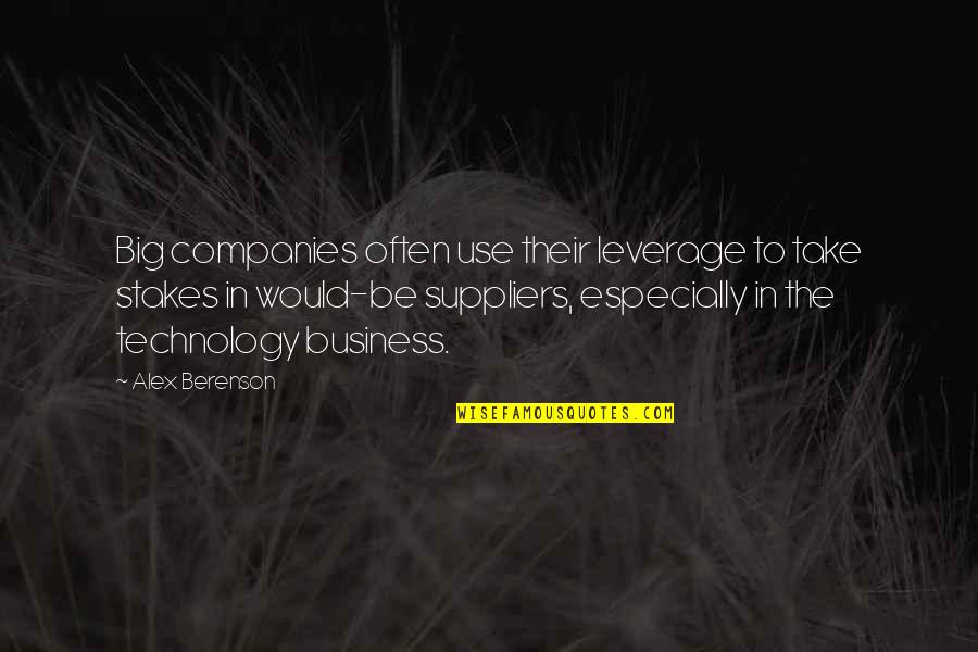 Hackey Quotes By Alex Berenson: Big companies often use their leverage to take
