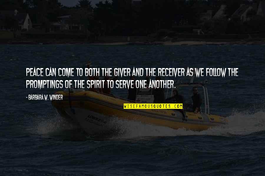 Hacking Computers Quotes By Barbara W. Winder: Peace can come to both the giver and Hacking Computers Quotes By Barbara W. Winder: Peace can come to both the giver and