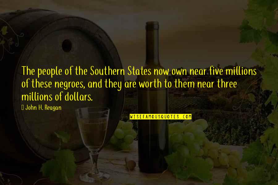 Hackneys Chicago Quotes By John H. Reagan: The people of the Southern States now own