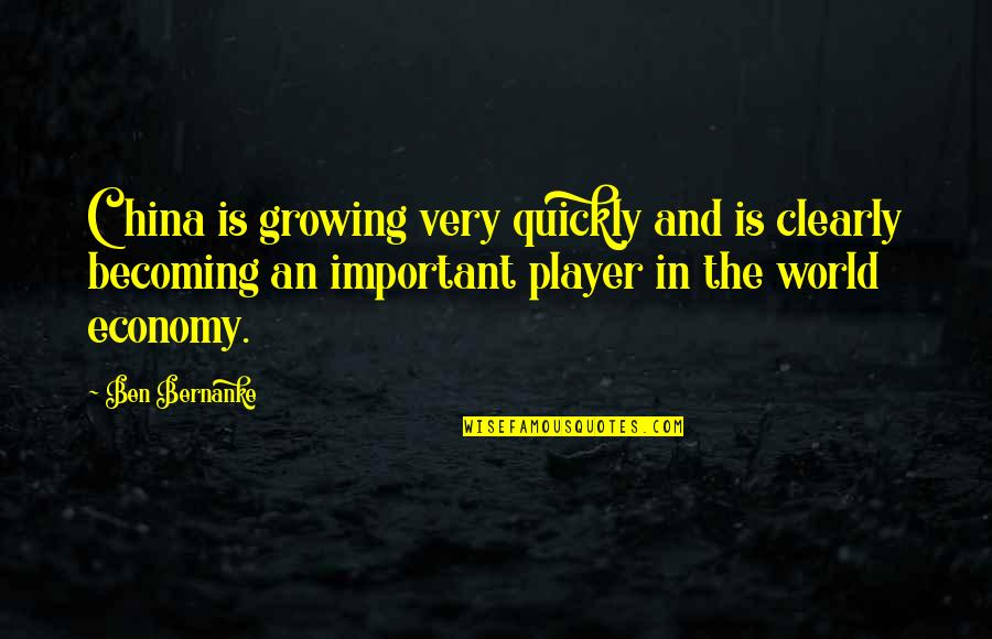 Had A Great Day Today Quotes By Ben Bernanke: China is growing very quickly and is clearly Had A Great Day Today Quotes By Ben Bernanke: China is growing very quickly and is clearly