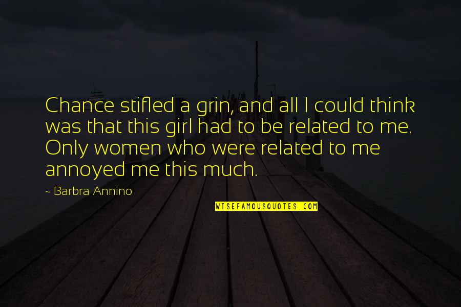 Had Your Chance Quotes By Barbra Annino: Chance stifled a grin, and all I could