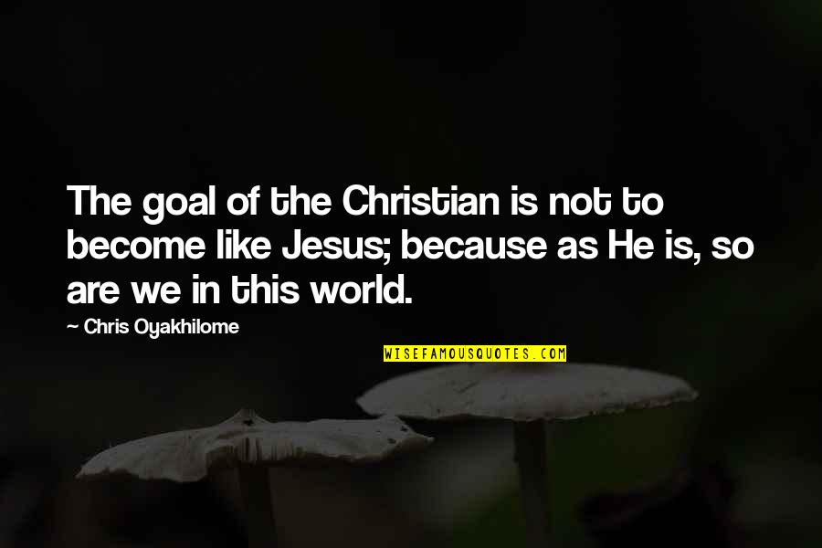 Hades Kamigami No Asobi Quotes By Chris Oyakhilome: The goal of the Christian is not to Hades Kamigami No Asobi Quotes By Chris Oyakhilome: The goal of the Christian is not to