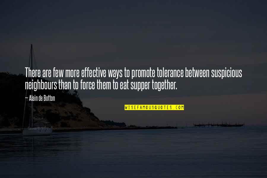 Hadjar El Quotes By Alain De Botton: There are few more effective ways to promote