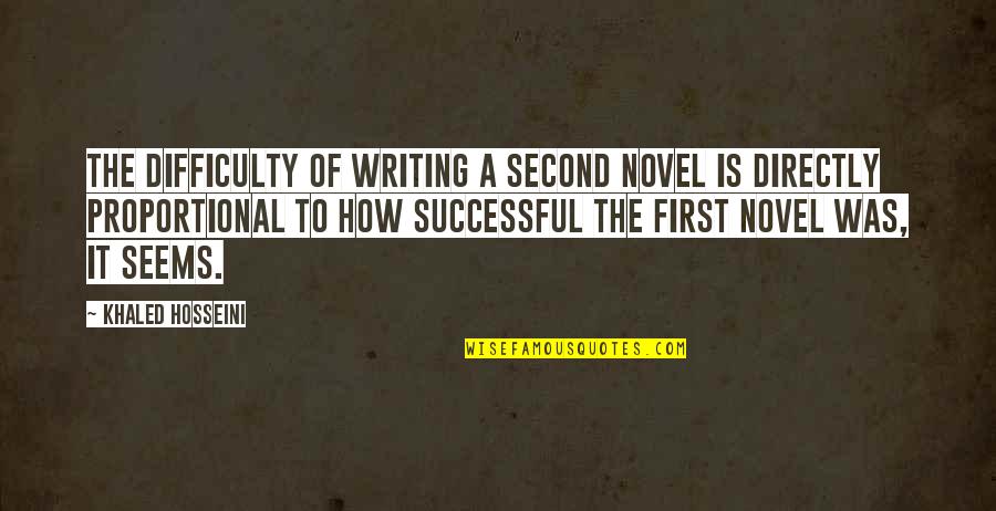 Hadsonov Quotes By Khaled Hosseini: The difficulty of writing a second novel is