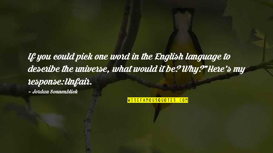 Hadwig Guggenb Hl Quotes By Jordan Sonnenblick: If you could pick one word in the
