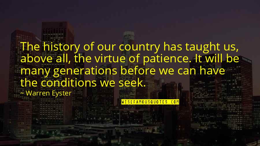 Haenel Mk556 Quotes By Warren Eyster: The history of our country has taught us, Haenel Mk556 Quotes By Warren Eyster: The history of our country has taught us,