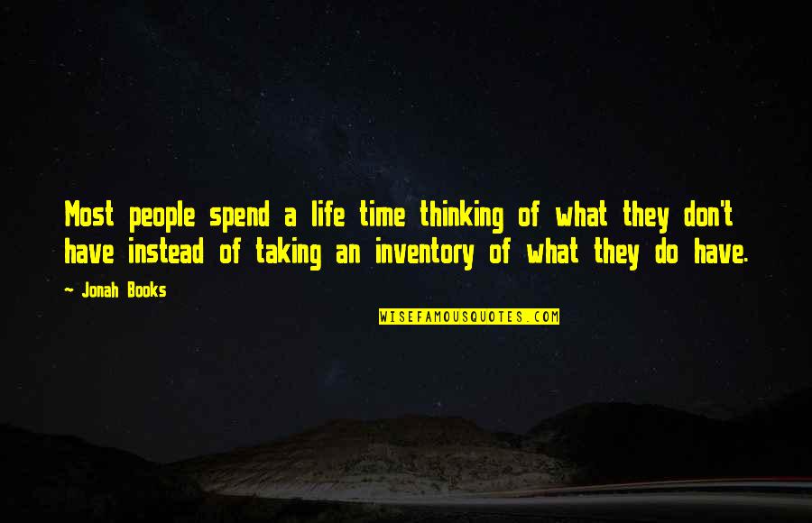 Hafiz Life Quotes By Jonah Books: Most people spend a life time thinking of Hafiz Life Quotes By Jonah Books: Most people spend a life time thinking of