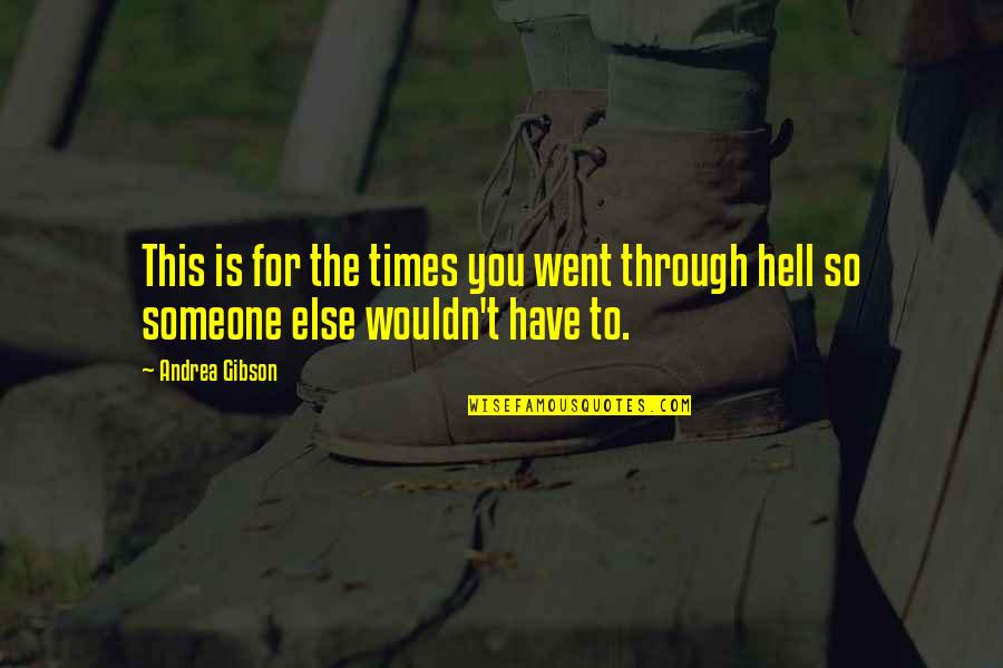 Hafsid Quotes By Andrea Gibson: This is for the times you went through