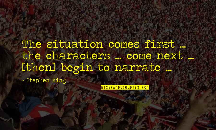 Hagelstein Smart Quotes By Stephen King: The situation comes first ... the characters ...