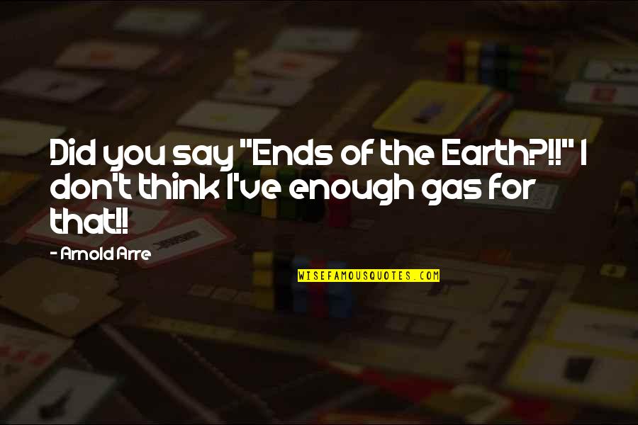 Haggadah Free Quotes By Arnold Arre: Did you say "Ends of the Earth?!!" I