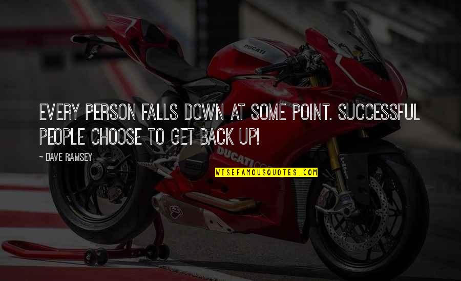 Hagyni Ige Quotes By Dave Ramsey: Every person falls down at some point. Successful