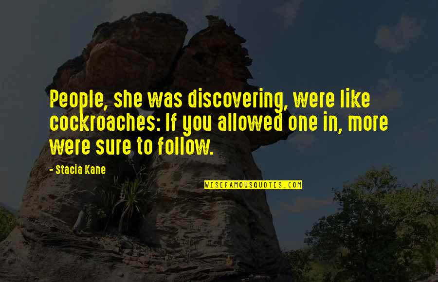 Hahaha Tagalog Quotes By Stacia Kane: People, she was discovering, were like cockroaches: If