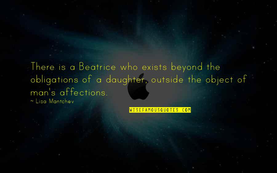 Hahahahahahahaha Quotes By Lisa Mantchev: There is a Beatrice who exists beyond the