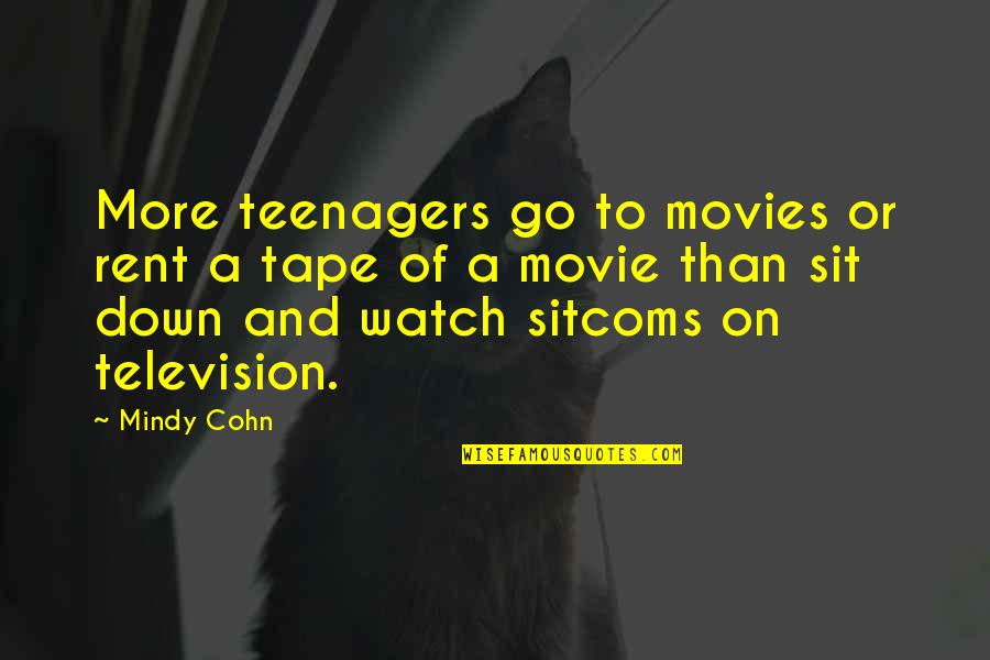 Hahner Electric Quotes By Mindy Cohn: More teenagers go to movies or rent a Hahner Electric Quotes By Mindy Cohn: More teenagers go to movies or rent a