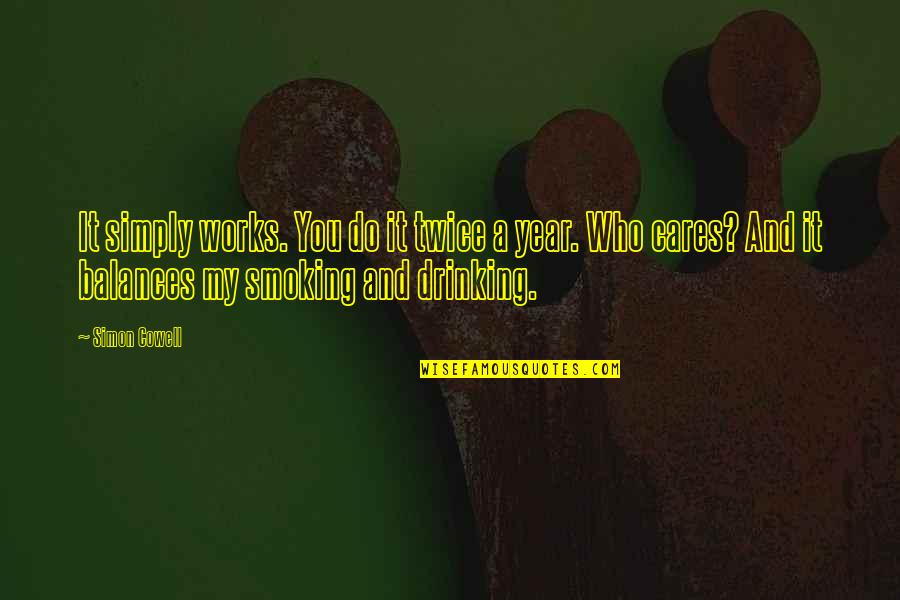 Haifa Wehbe In Bikini Quotes By Simon Cowell: It simply works. You do it twice a Haifa Wehbe In Bikini Quotes By Simon Cowell: It simply works. You do it twice a
