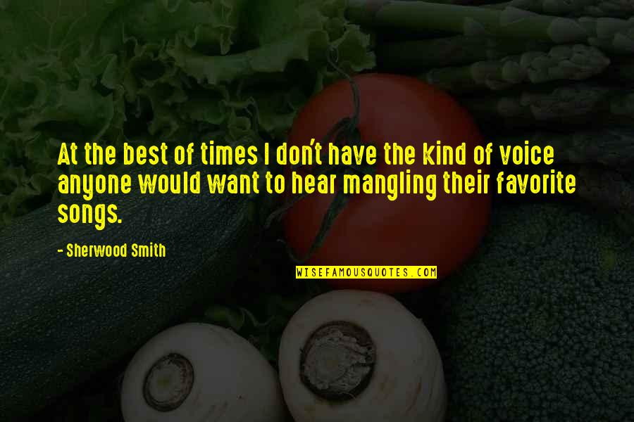 Hailstone Rain Quotes By Sherwood Smith: At the best of times I don't have