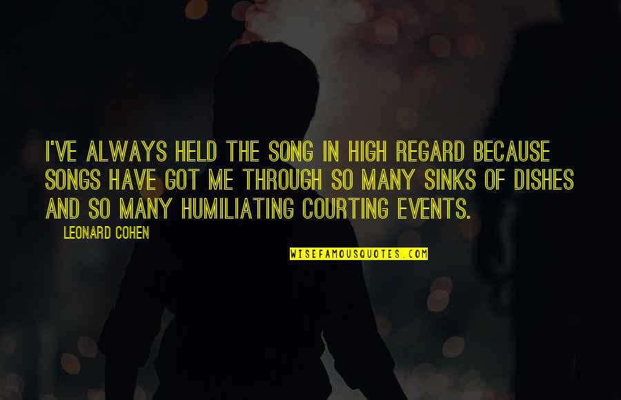 Haimon Count Quotes By Leonard Cohen: I've always held the song in high regard