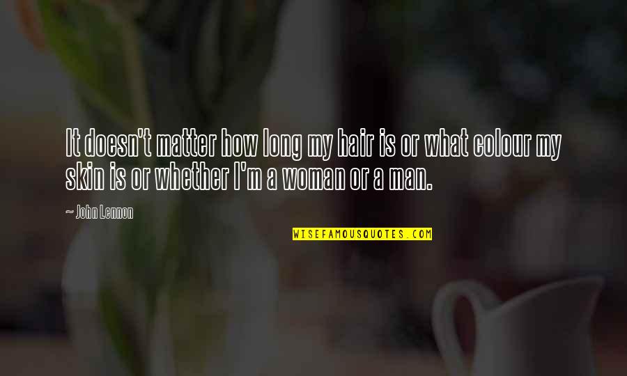 Hair Colour Quotes By John Lennon: It doesn't matter how long my hair is