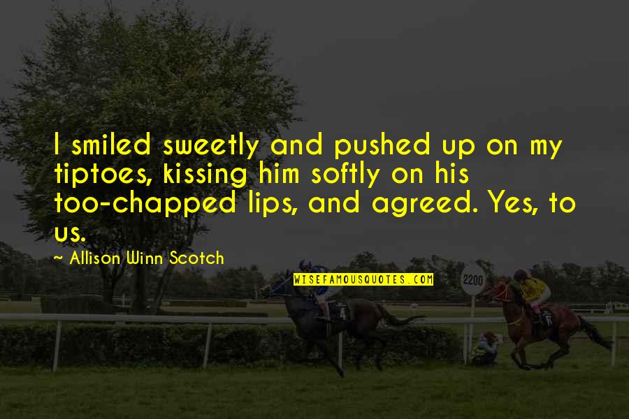 Hakan Nordkvist Quotes By Allison Winn Scotch: I smiled sweetly and pushed up on my Hakan Nordkvist Quotes By Allison Winn Scotch: I smiled sweetly and pushed up on my
