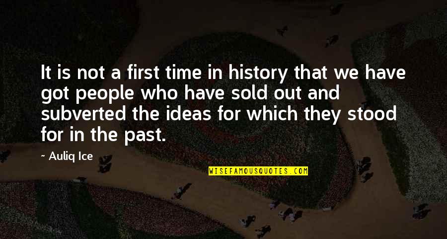 Hakareteke Quotes By Auliq Ice: It is not a first time in history