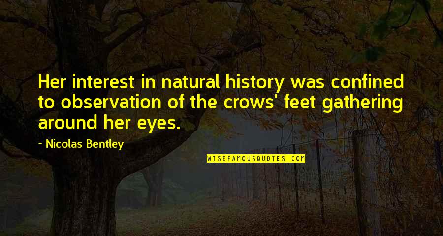 Hakimi Achraf Quotes By Nicolas Bentley: Her interest in natural history was confined to