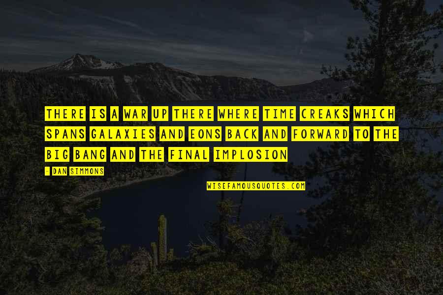 Hakone Quotes By Dan Simmons: There is a war up there where time Hakone Quotes By Dan Simmons: There is a war up there where time
