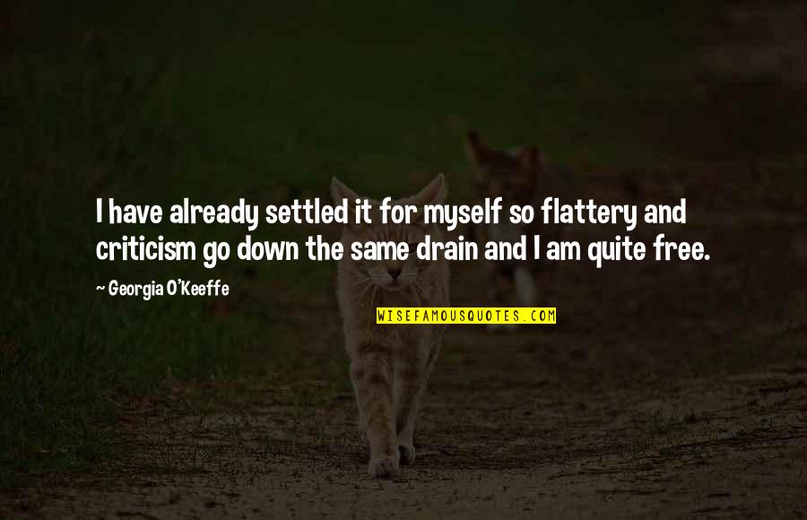 Hakozaki Riko Quotes By Georgia O'Keeffe: I have already settled it for myself so Hakozaki Riko Quotes By Georgia O'Keeffe: I have already settled it for myself so