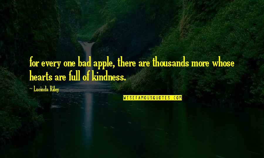Hal 8000 Quotes By Lucinda Riley: for every one bad apple, there are thousands Hal 8000 Quotes By Lucinda Riley: for every one bad apple, there are thousands