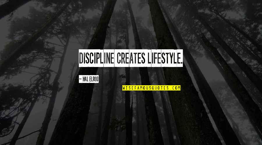 Hal Quotes By Hal Elrod: Discipline creates lifestyle.