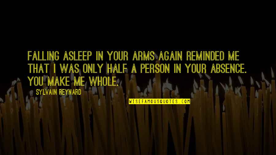 Half Asleep Quotes By Sylvain Reynard: Falling asleep in your arms again reminded me