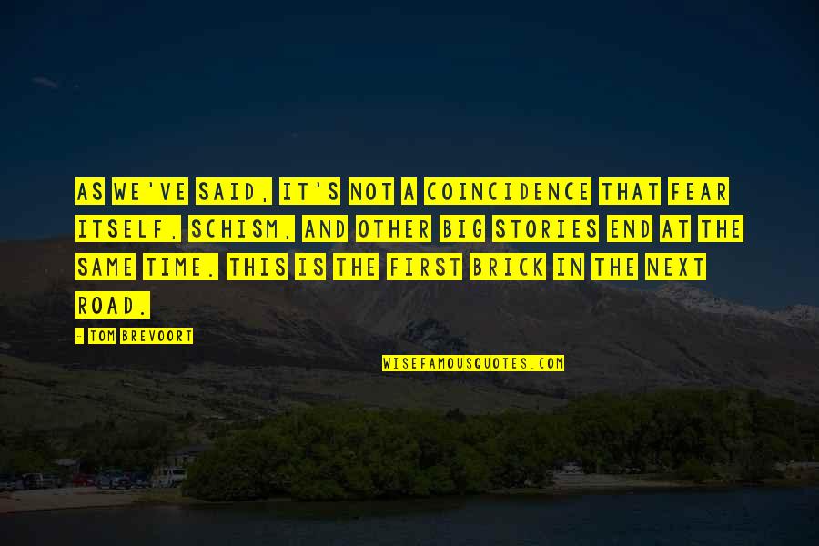Half Broke Horses Chapter 7 Quotes By Tom Brevoort: As we've said, it's not a coincidence that