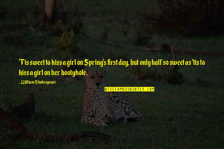 Half Day Quotes By William Shakespeare: 'Tis sweet to kiss a girl on Spring's Half Day Quotes By William Shakespeare: 'Tis sweet to kiss a girl on Spring's