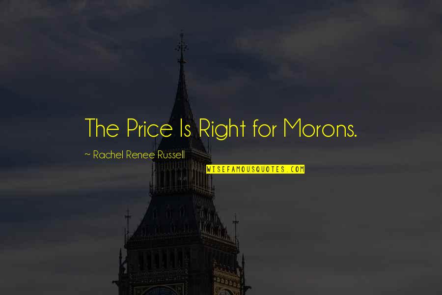 Half Marathon Running Quotes By Rachel Renee Russell: The Price Is Right for Morons.