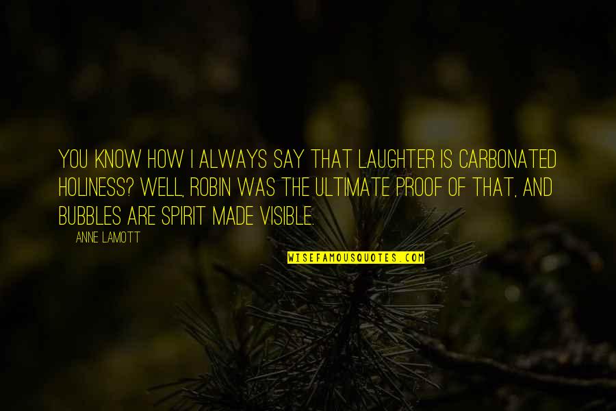 Halfsies Cereal Lagrine Quotes By Anne Lamott: You know how I always say that laughter Halfsies Cereal Lagrine Quotes By Anne Lamott: You know how I always say that laughter