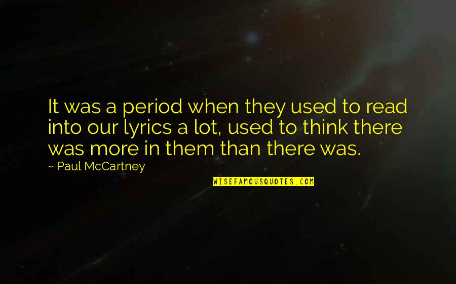 Halinflight Quotes By Paul McCartney: It was a period when they used to Halinflight Quotes By Paul McCartney: It was a period when they used to