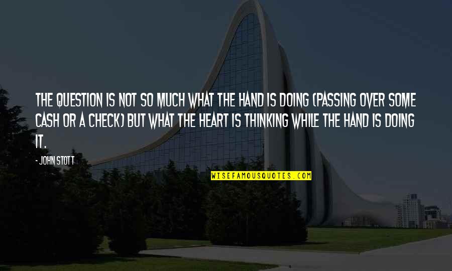 Hallenstein Online Quotes By John Stott: The question is not so much what the