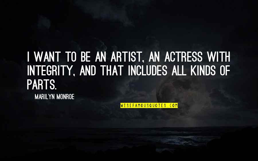 Halloween Decorating Quotes By Marilyn Monroe: I want to be an artist, an actress