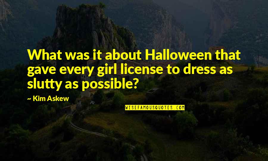 Halloween Dress Up Quotes By Kim Askew: What was it about Halloween that gave every