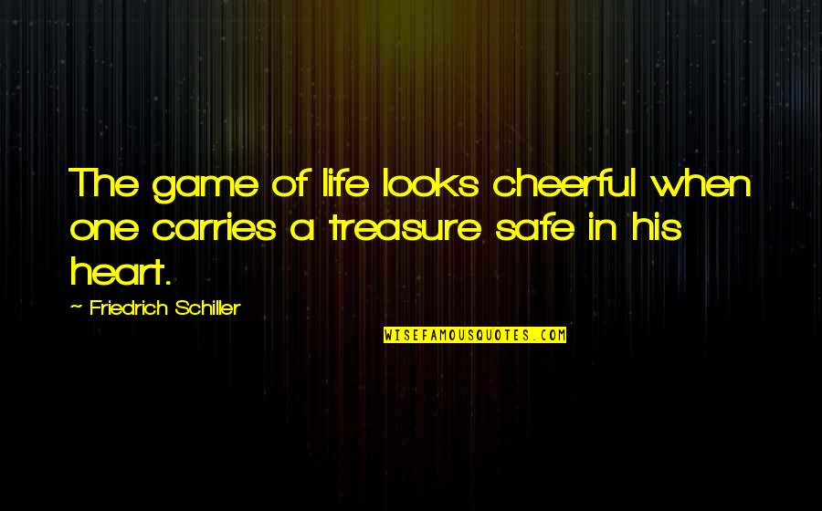 Halvorson Auto Quotes By Friedrich Schiller: The game of life looks cheerful when one
