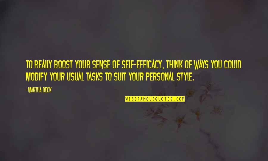 Halvorson Spicer Quotes By Martha Beck: To really boost your sense of self-efficacy, think