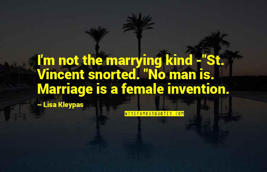Hamco Inc Quotes By Lisa Kleypas: I'm not the marrying kind -"St. Vincent snorted. Hamco Inc Quotes By Lisa Kleypas: I'm not the marrying kind -"St. Vincent snorted.