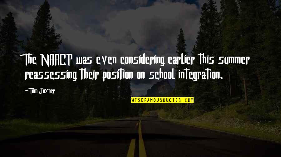 Hamidja E Quotes By Tom Joyner: The NAACP was even considering earlier this summer