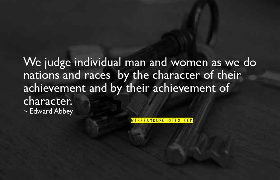 Hamlet Act 4 Scene 5 Key Quotes By Edward Abbey: We judge individual man and women as we