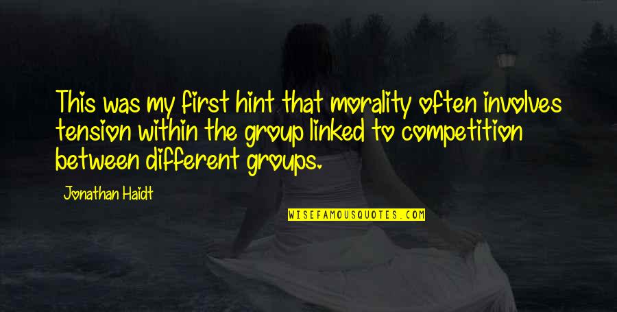 Hamlet Angels Quote Quotes By Jonathan Haidt: This was my first hint that morality often