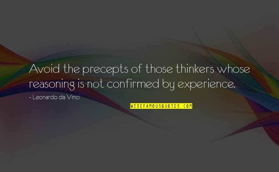 Hamlet Being A Hero Quotes By Leonardo Da Vinci: Avoid the precepts of those thinkers whose reasoning