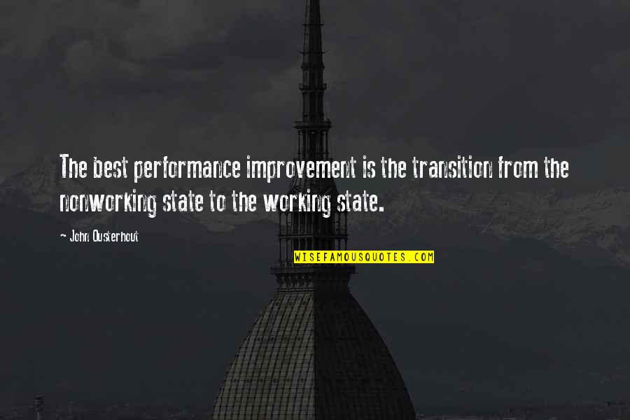 Hamm Piggy Bank Quotes By John Ousterhout: The best performance improvement is the transition from Hamm Piggy Bank Quotes By John Ousterhout: The best performance improvement is the transition from