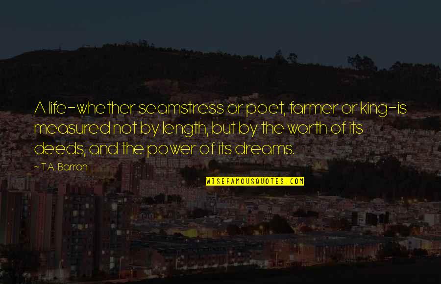 Hamm Piggy Bank Quotes By T.A. Barron: A life-whether seamstress or poet, farmer or king-is Hamm Piggy Bank Quotes By T.A. Barron: A life-whether seamstress or poet, farmer or king-is