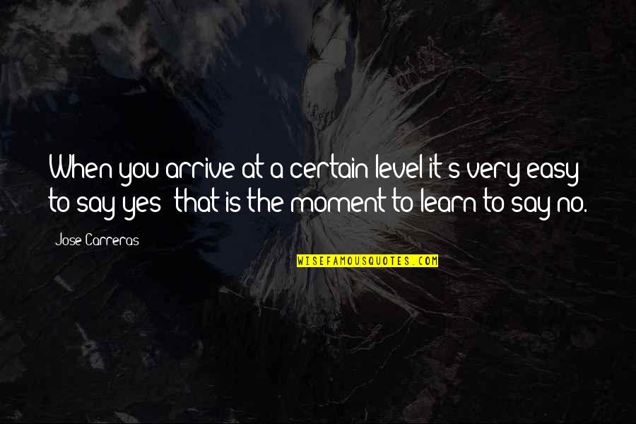 Hammerklavier Beethoven Quotes By Jose Carreras: When you arrive at a certain level it's Hammerklavier Beethoven Quotes By Jose Carreras: When you arrive at a certain level it's