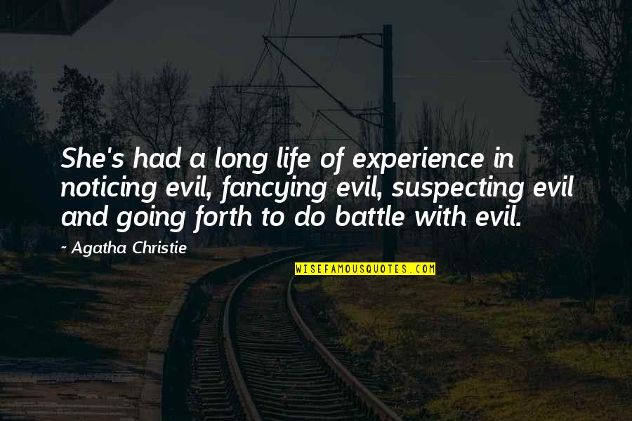 Hammerstrom Quotes By Agatha Christie: She's had a long life of experience in
